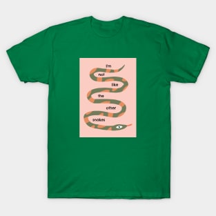 I'm not like the other snakes T-Shirt